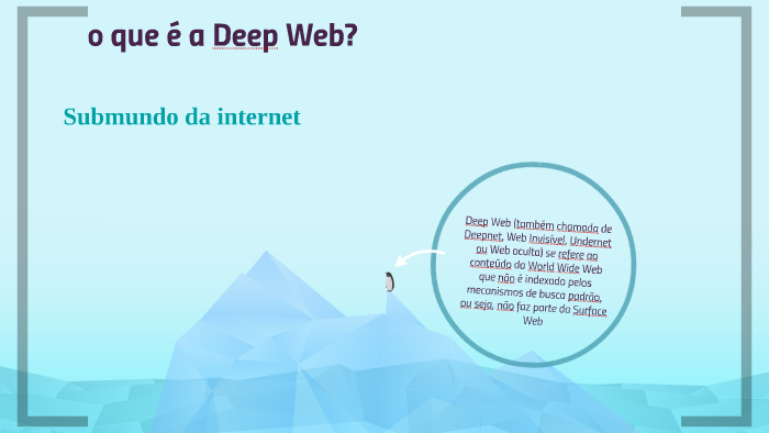 o que é a Deep Web? by yasmin christie on Prezi