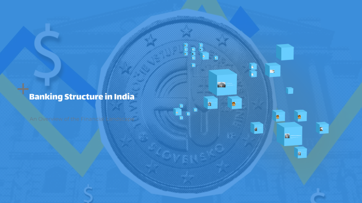 Banking Structure in India by Divya Srinivasan on Prezi
