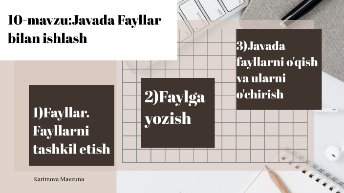 Javada fayllar bilan ishlash by Mavzuna Karimova on Prezi