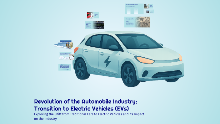 Revolution of the Automobile Industry: Transition to Electric Vehicles ...
