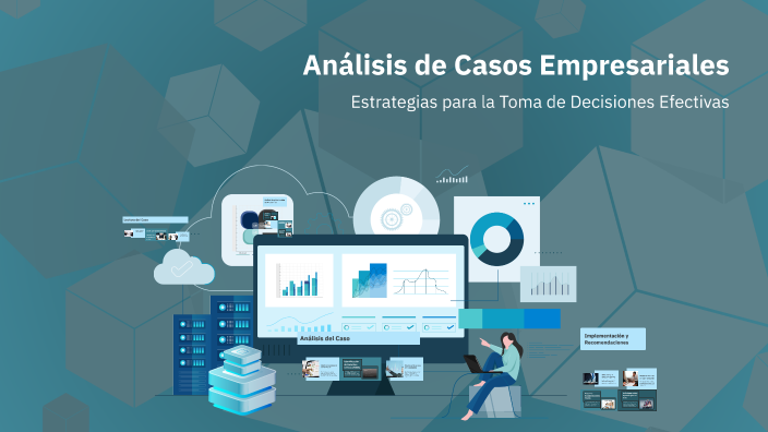 Análisis de Casos Empresariales by Rodolfo Gamboa on Prezi