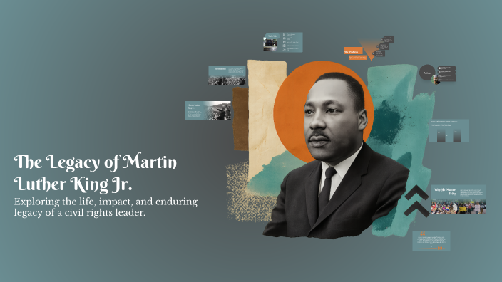 The Legacy of Martin Luther King Jr. by alguem nsei on Prezi