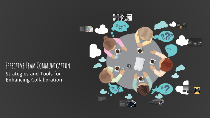 Effective Team Communication by Shalu Shalu singh on Prezi