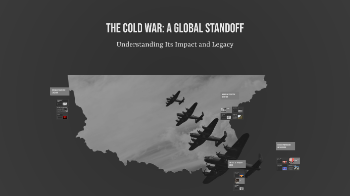 The Cold War: A Global Standoff by Naji Charara on Prezi
