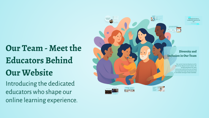 Our Team - Meet the Educators Behind Our Website by Nhu Nguyen on Prezi