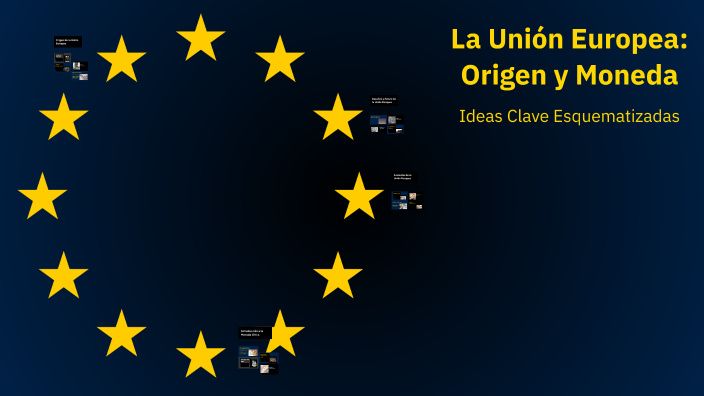 La Unión Europea: Origen y Moneda by Colin G Murphy on Prezi