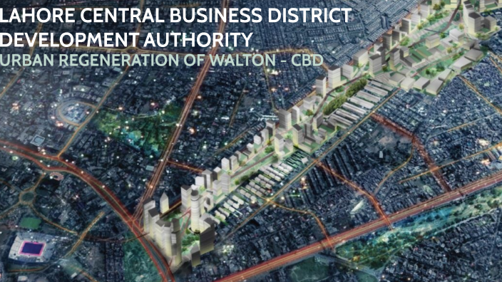 LAHORE CENTRAL BUISNESS DISTRICT DEVELOPMENT PROJECT by Talha Zafar on ...