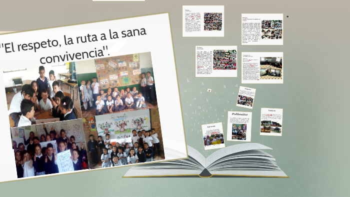 "El respeto, la ruta a la sana convivencia" by on Prezi