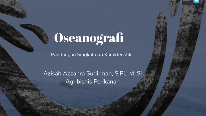Eksplorasi Oseanografi by Azzahra Azisah on Prezi