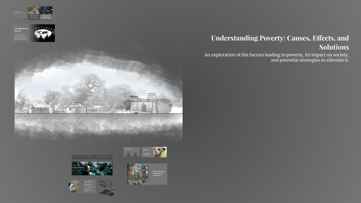 Understanding Poverty: Causes, Effects, and Solutions by saif yazan on ...