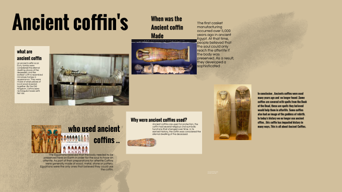 Ancient coffin's by Ethan Carcamo on Prezi