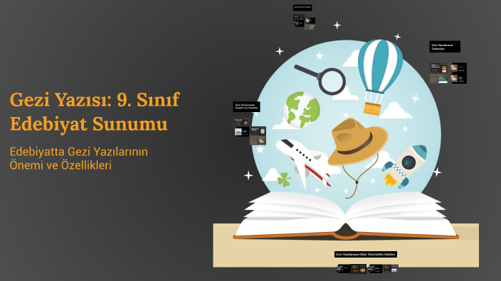 Gezi Yazısı: 9. Sınıf Edebiyat Sunumu by Jan Kalcıyan on Prezi