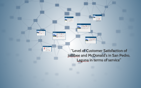 “Level of Customer Satisfaction of Jollibee and McDonald’s i by Rudyel