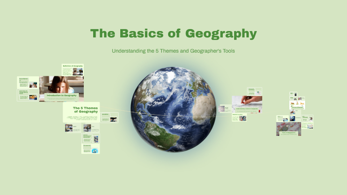The Basics of Geography by Kendra Moore on Prezi