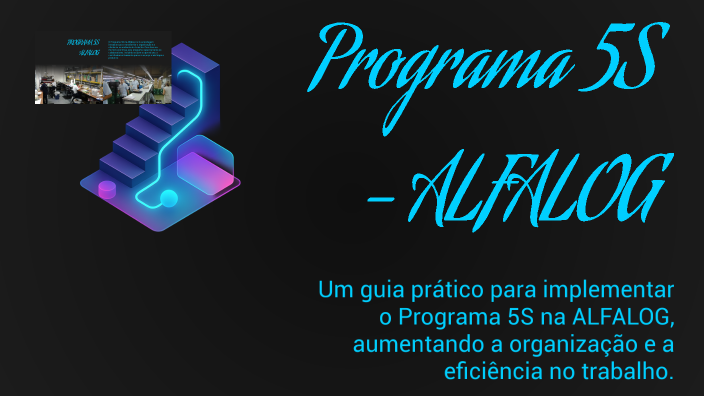 Programa 5S - ALFALOG by israel lima on Prezi