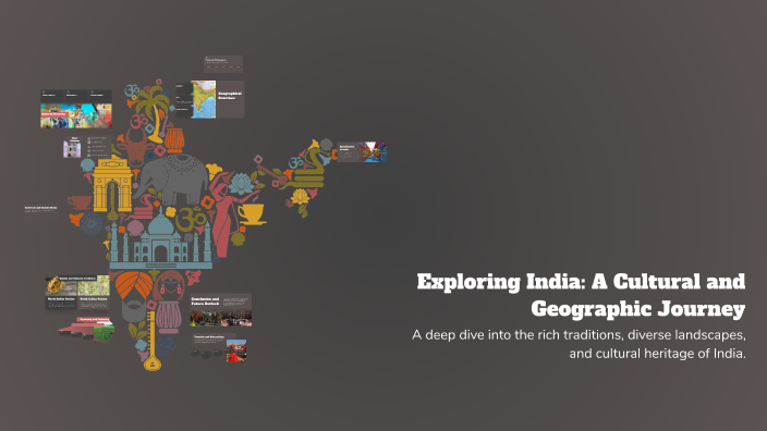 Exploring India: A Cultural and Geographic Journey by Sachin Hadal on Prezi