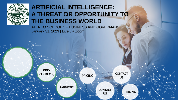 ARTIFICIAL INTELLIGENCE: A THREAT OR OPPORTUNITY TO THE BUSINESS WORLD ...
