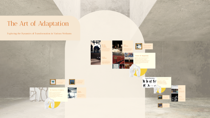 The Art of Adaptation by Nguyễn Khắc Dũng on Prezi