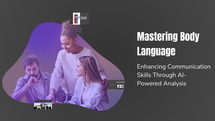 Mastering Body Language by mohamed waled on Prezi
