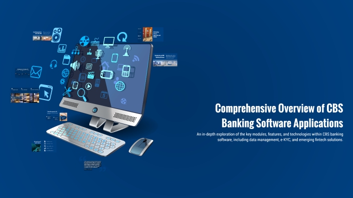 Comprehensive Overview of CBS Banking Software Applications by ...