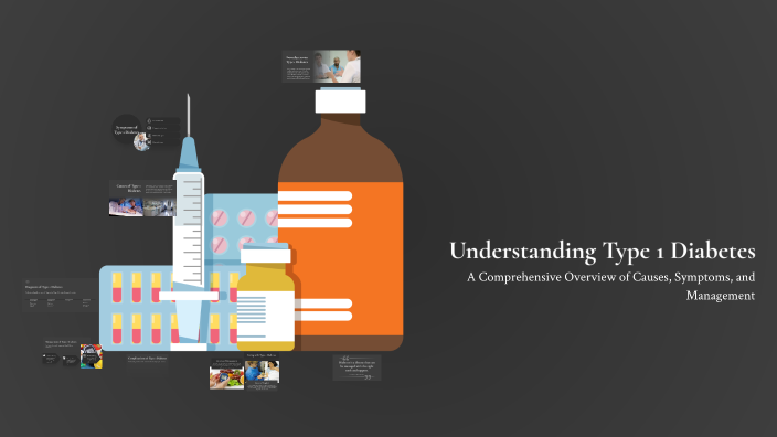 Understanding Type 1 Diabetes by Mohamed Hassan on Prezi