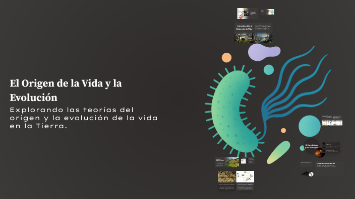 El Origen de la Vida y la Evolución by jennifer on Prezi