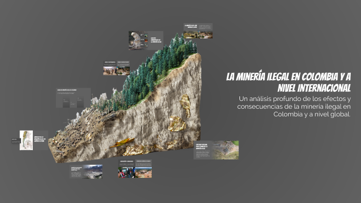 La Minería Ilegal en Colombia y a Nivel Internacional by stiven mandon ...