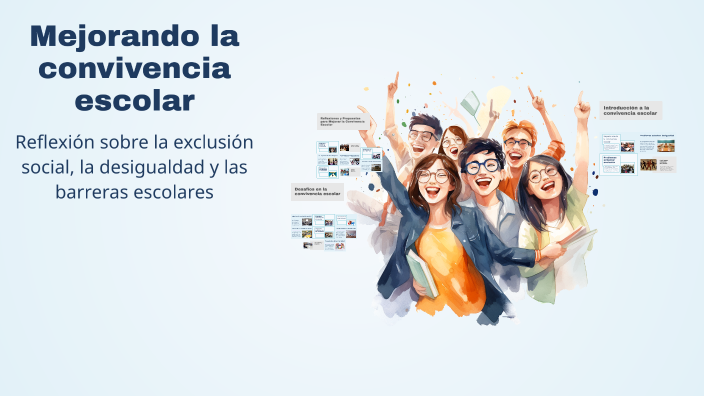 Mejorando la convivencia escolar by Neri Cruz on Prezi