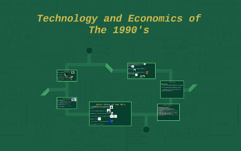 Technology and Economics of The 1990's by Kyle Roberts on Prezi