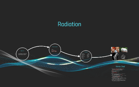 Radiation by Anna Davis on Prezi