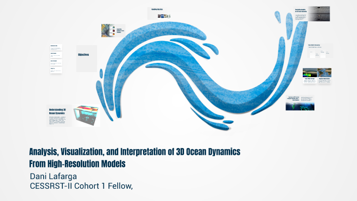 Exploring 3D Ocean Dynamics by Dani Lafarga on Prezi