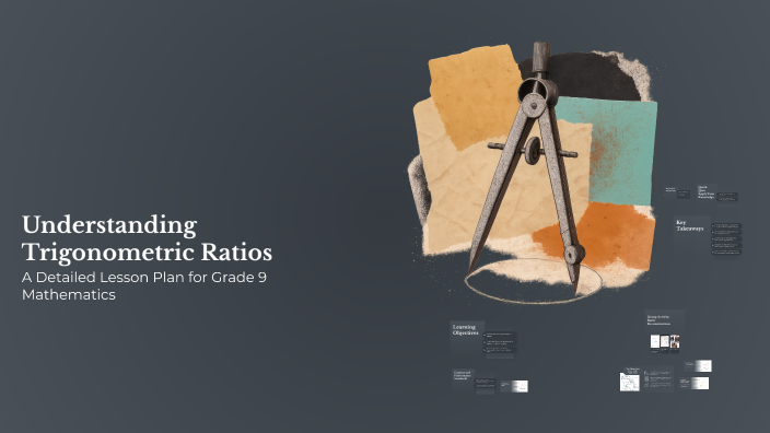 Understanding Trigonometric Ratios by Noir Tempest on Prezi