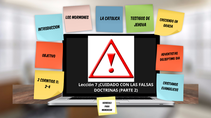 Lección 7 ¡CUIDADO CON LAS FALSAS DOCTRINAS (PARTE 2) By Carlos Ortega ...