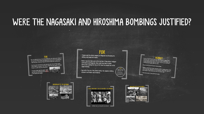 WERE THE NAGASAKI AND HIROSHIMA BOMBINGS JUSTIFIED? by Samantha