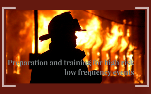 Preparation and training for high risk low frequency events by Blain