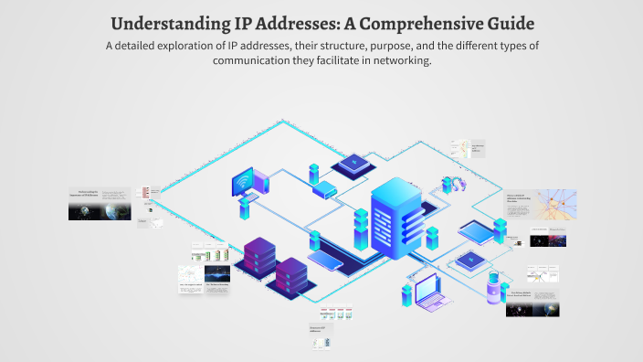 Understanding IP Addresses: A Comprehensive Guide by sugi raj on Prezi