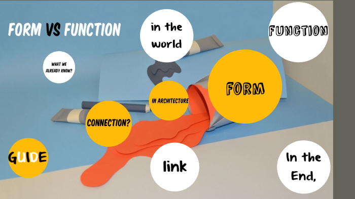 FORM VS FUNCTION by alya khalid on Prezi