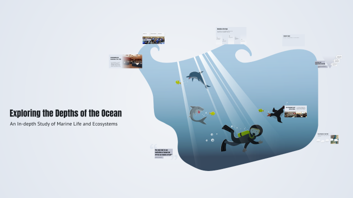 Exploring the Depths of the Ocean by Priya Bharti on Prezi