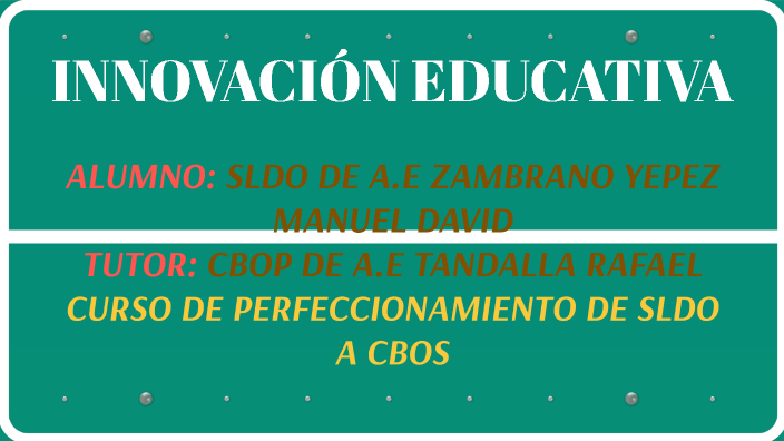 INNOVACION EDUCATIVA by David Zambrano on Prezi