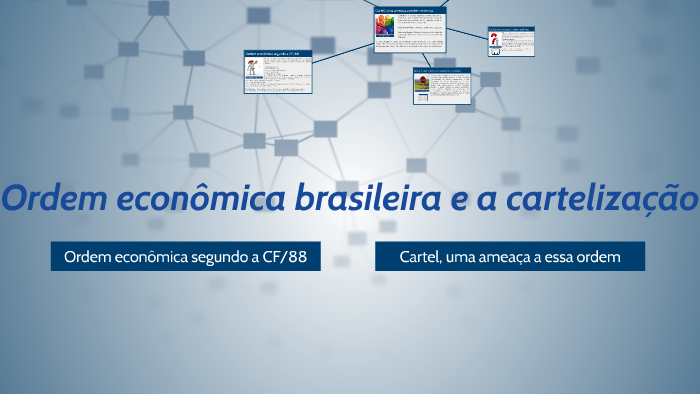 Ordem econômica brasileira e a cartelização by Igor César Valadares on ...