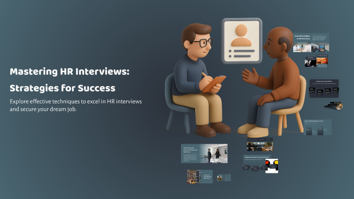 Mastering HR Interviews: Strategies for Success by yousef mohamed on Prezi