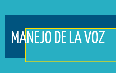 Manejo de la voz by ANAID FIGUEROA on Prezi