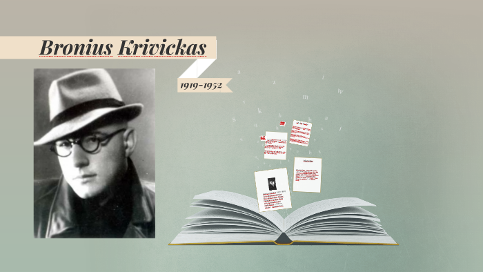 Bronius Krivickas by Gabija Str on Prezi