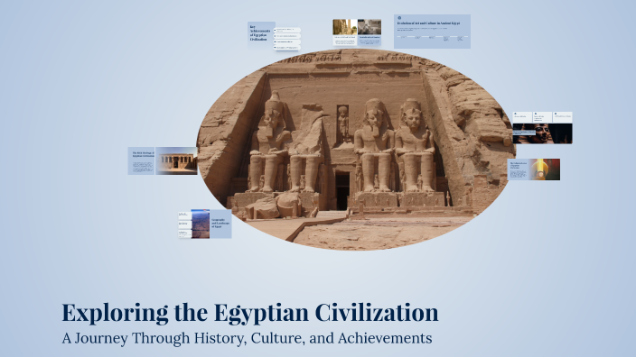 Exploring the Egyptian Civilization by devansh adnani on Prezi