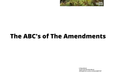 The ABC's of the Amendments by Memo and Alejandro by memo ruiz on Prezi