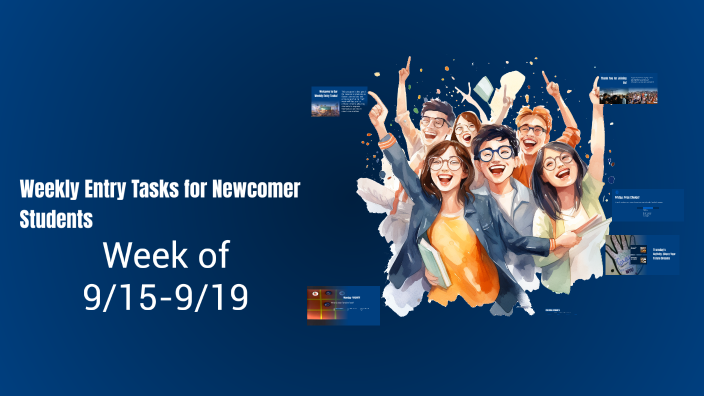 Weekly Entry Tasks for Newcomer Students by Myquelin Ruvalcaba on Prezi