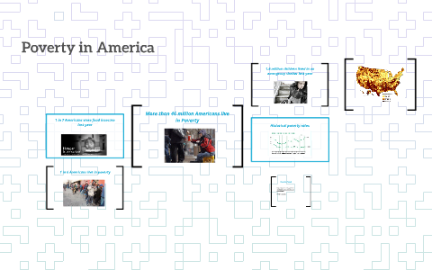 Poverty in America by Scott Young on Prezi