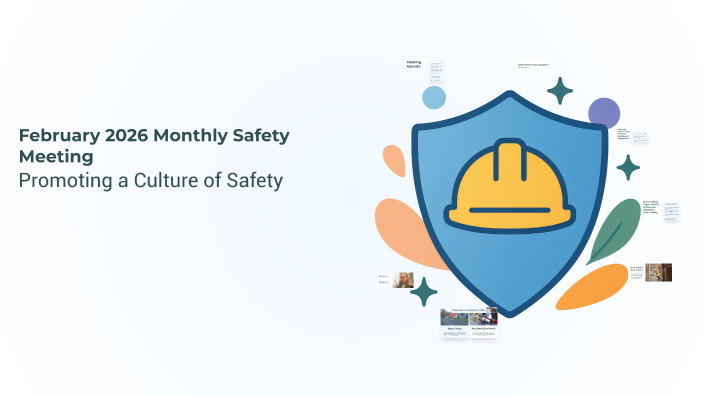 February 2026 Monthly Safety Meeting by Rodrieck Mitchell on Prezi