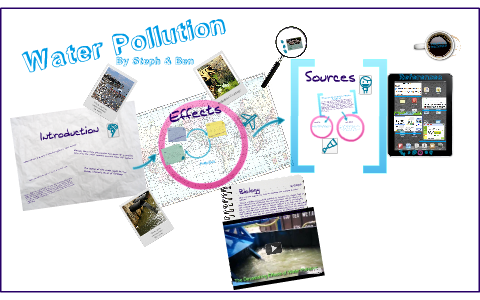 Water Pollution by Benjamin Blackney on Prezi