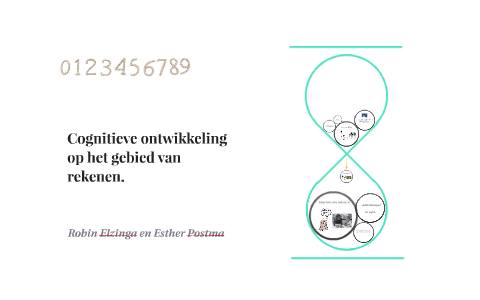 Cognitieve ontwikkeling op het gebied van rekenen. by Esther Postma